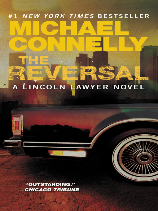 Title details for The Reversal by Michael Connelly - Available